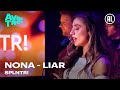 Nona - Liar | SPLNTR!