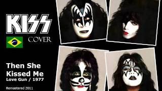 Kiss Cover Fig Bros - Then She Kissed Me