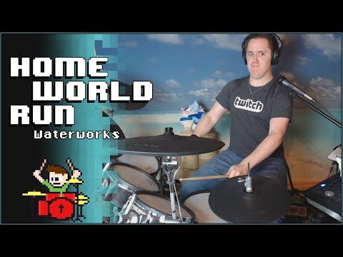 Home World Run OST - Waterworks On Drums! -- The8BitDrummer