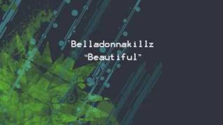Belladonnakillz - Beautiful