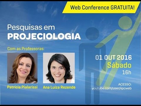Pesquisas em Projeciologia | Projeção da Consciência - Experiência Fora do Corpo | IIPC ONLINE