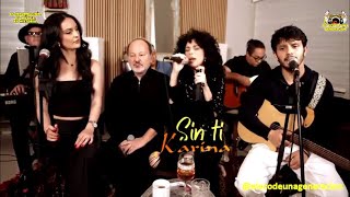 SIN TÍ CON KARINA  &amp; MARCELLO AZEVEDO EN VIVO,2025