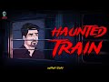 Haunted Train भूतिया ट्रैन Hindi Horror Stories Bhootiya Kahani Skulltalesoffi