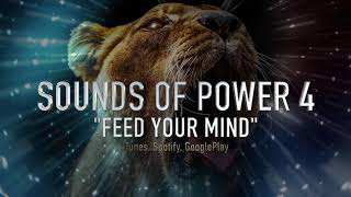 Feed Your Mind - Epic Background Music - Sounds Of Power 4