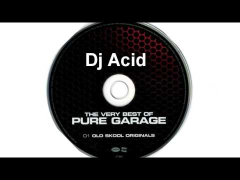 Dj Acid - Garage Mix