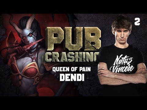 Pubs Crashing: Dendi on Queen of Pain vol.2