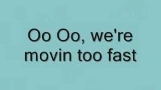 Moving Too Fast - Supafly (with lyrics)