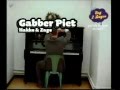 Gabber Piet - Hakke en Zage