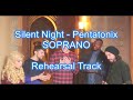 Silent Night Pentatonix Soprano Rehearsal Track