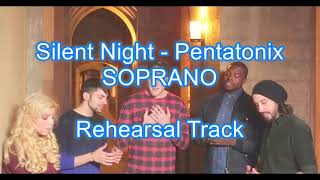 Silent Night Pentatonix Soprano Rehearsal Track