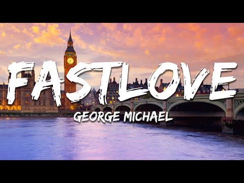 George Michael - Fastlove (Lyrics)