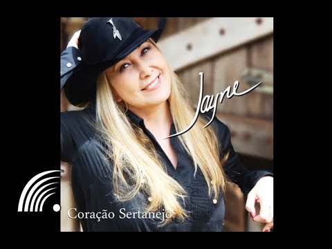 Jayne - Meu Primeiro Amor - Coração Sertanejo