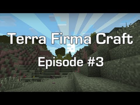 Terra Firma Craft: Episode #3!