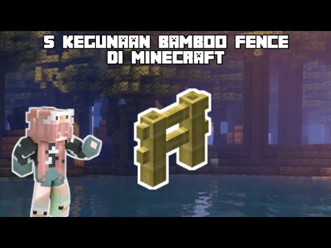 YamMC - 5 Uses of bamboo fences in Minecraft