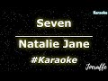 Natalie Jane - Seven (Karaoke)