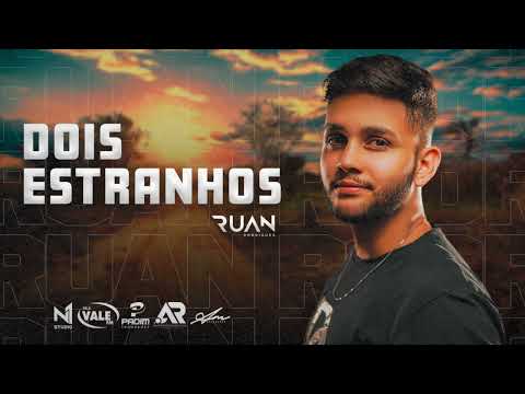 Ruan Rodrigues - Dois Estranhos