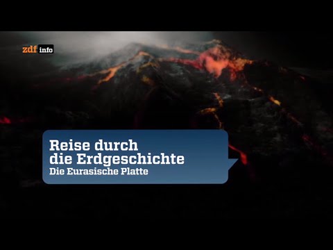 Reise durch die Erdgeschichte - Die Eurasische Platte