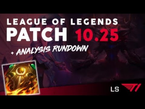 T1 LS LoL Patch Notes 10.25 - Super Rundown + Meta analysis