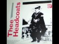 Thee Headcoats - Shouldn't Happen To A Dog