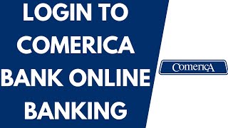 Comerica Bank Online Login (2021) | Comerica Online Banking | Comerica Login