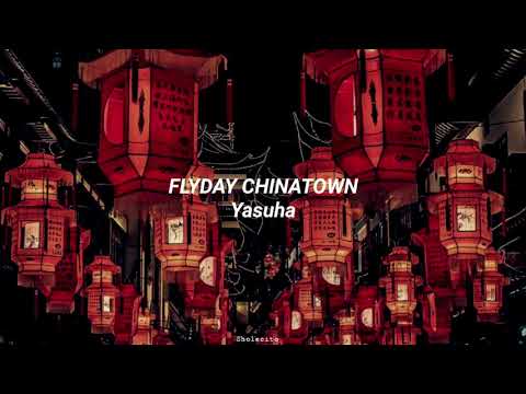 Yasuha - Flyday Chinatown (Letra/Pronunciación)