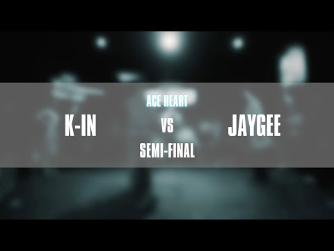 K-IN VS JAYGEE  SEMI FINAL 2 - A.C.E HEART / 82 GARAGE