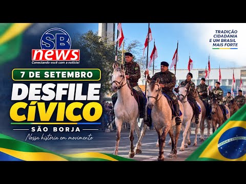 🇧🇷 AO VIVO | Desfile Cívico da Independência em São Borja | 7 de Setembro