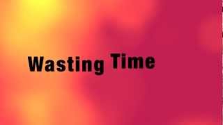 RED ~ Wasting Time ~ Lyrics