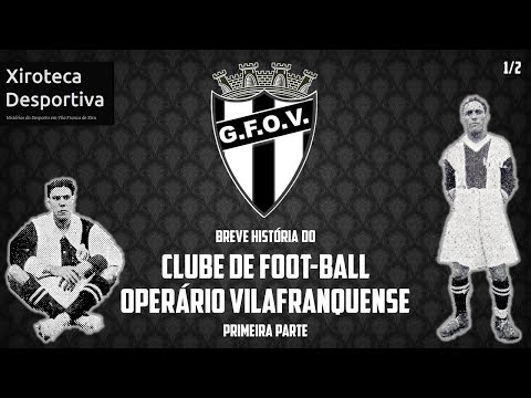 Breve História do Operário Vilafranquense - Primeira Parte: 1913-1933