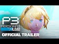 Persona 3 Reload Official Reveal Trailer | Xbox Games Showcase 2023