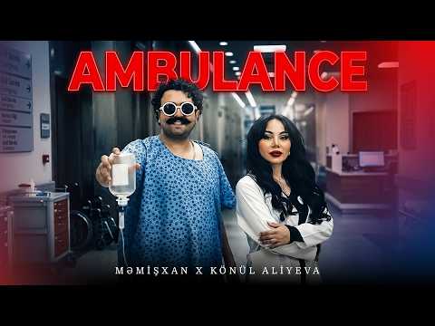 Memishkhan ft Konul Aliyeva - Ambulance |Yeni 2026