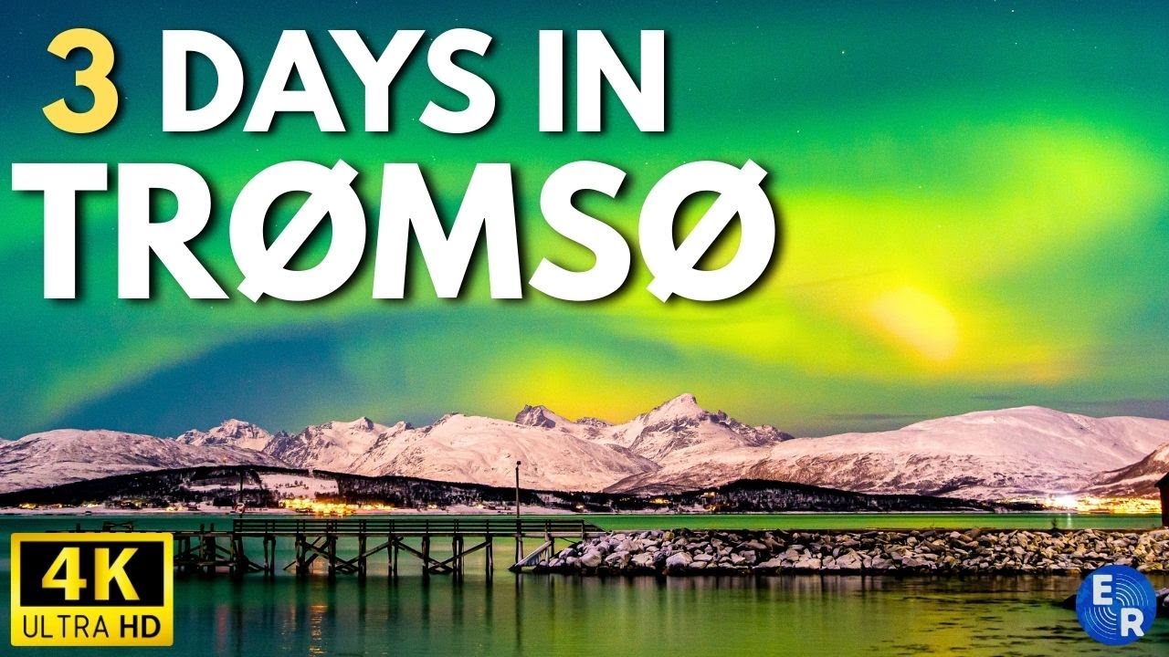 How to Spend 3 Days in TROMSO Norway | Winter Travel Itinerary