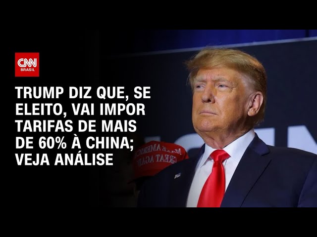 Trump diz que os EUA vão impor tarifas à China caso retorne à Casa ...