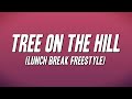 Lyrical Lemonade Nino Paid Tree On The Hill Lunch Break Freestyle Lyrics