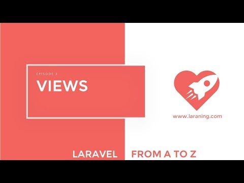 Laravel tutorial - Episode 3 - Introduction to Views