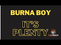 BURNA BOY - IT'S PLENTY KARAOKE