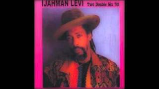 I Jah Man Levi - Two Double Six 701