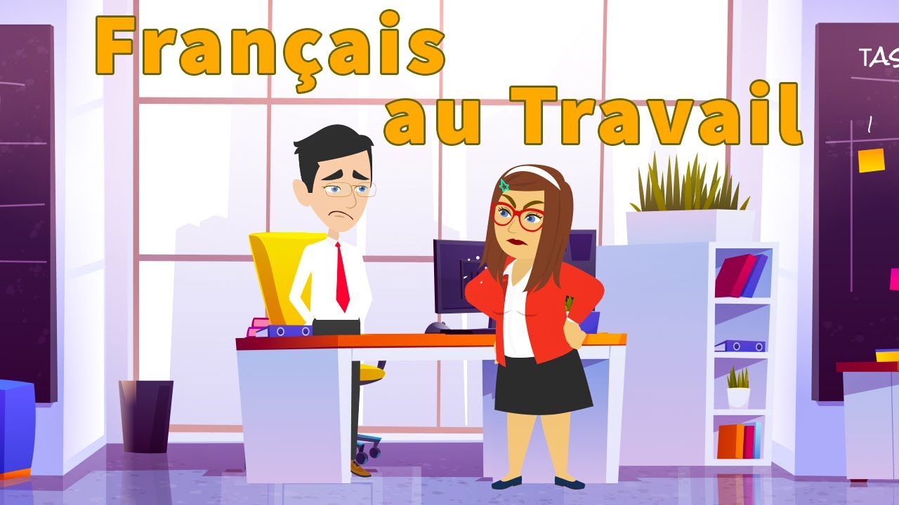 Dialogues en Français au Travail - Français au Bureau