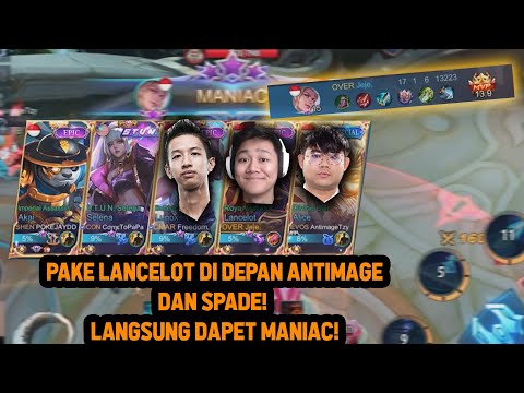 PAKE LANCELOT DI DEPAN ANTIMAGE DAN SPADE ! LANGSUNG MANIAC ! - Mobile Legends