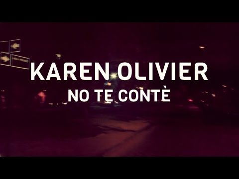 Karen Olivier -  No Te Conté