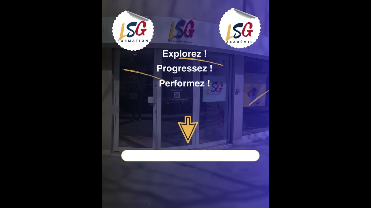 LSG : La formation nouvelle génération commence ici !