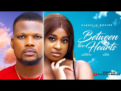 BETWEEN TWO HEARTS -Emeka Darlington - Roland Aluzie -  Full length movie 2024  | Love story