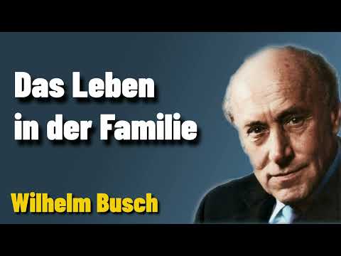 Life in the Family - Wilhelm Busch Sermon (1964)