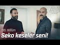 Hamdi Baba'dan Yavuz'a keseli duş hizmeti! - Eşkıya Dünyaya Hükümdar Olmaz 190. Bölüm