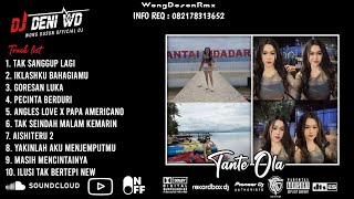 Download lagu DJ WONG DOSON REMIX l TAK SANGGUP LAGI X GORESAN LUKA X MASIH MENCINTAINYA SPESIAL TANTE OLA mp3