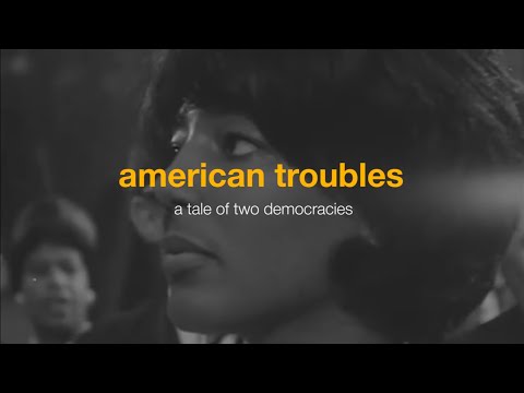 American Troubles - A Tale of Two Democracies (Trailer)