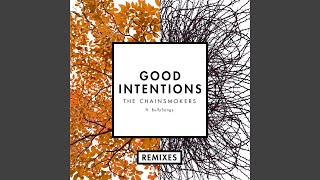 Good Intentions (Unlike Pluto Remix)