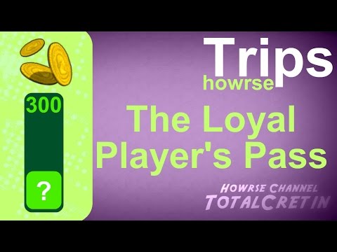 The Loyal Player's Pass - Howrse Trips