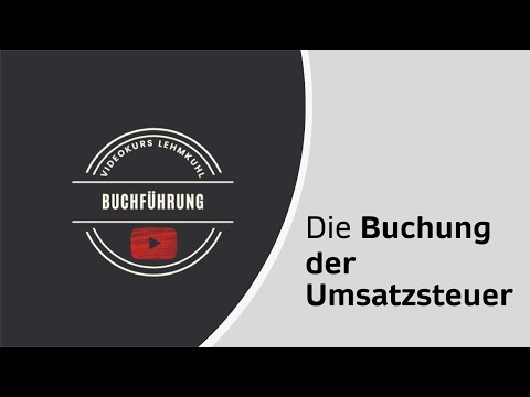 Fibu Folge 17 - Die Buchung der Umsatzsteuer