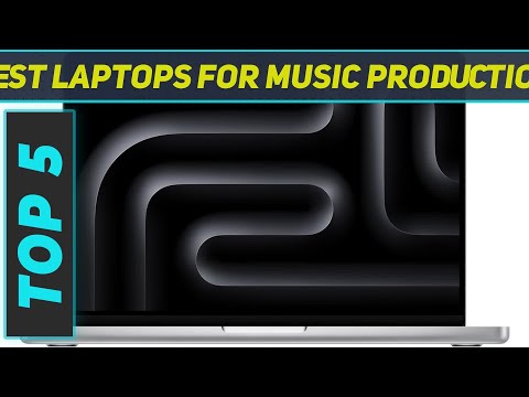 Top 5 Best Laptops For Music Production 2024